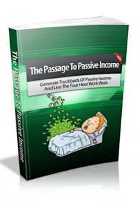 The Passage To Passive Income