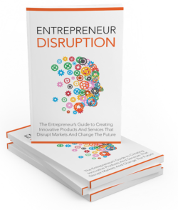 Entrepreneur Disruption