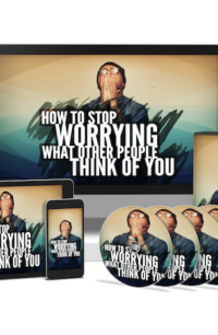 How To Stop Worrying What Other People Think Of You PLR Bundle