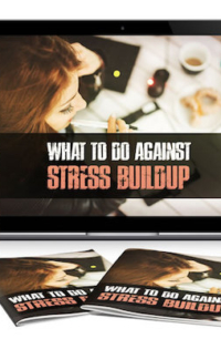 What To Do Against Stress Buildup PLR Bundle